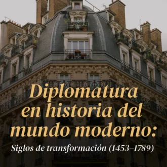 Diplomatura en historia del mundo moderno