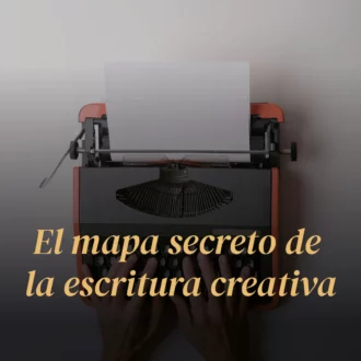 El mapa secreto de la escritura creativa