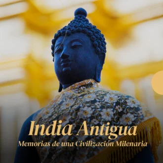 India Antigua: Memorias de una Civilización Milenaria