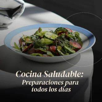 Cocina Saludable: preparaciones para todos los días