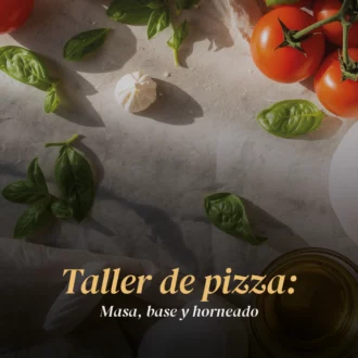 Taller de pizza: masa, base y horneado.